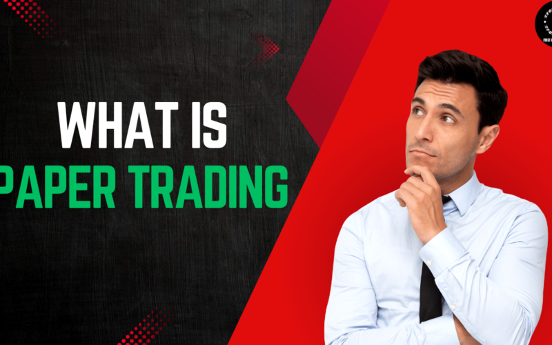 What Is Paper Trading? - पेपर ट्रेडिंग क्या है?